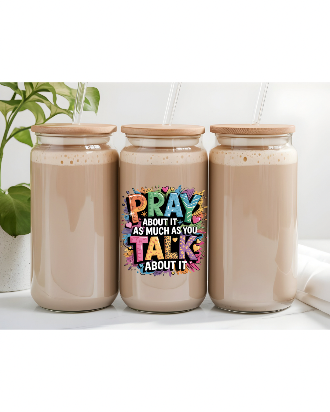 UV DTF- Pray About It As Much (one side)